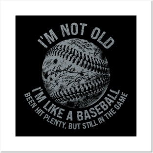 I'm Not Old I like baseball lovers funny Mens Womens slogan Posters and Art
